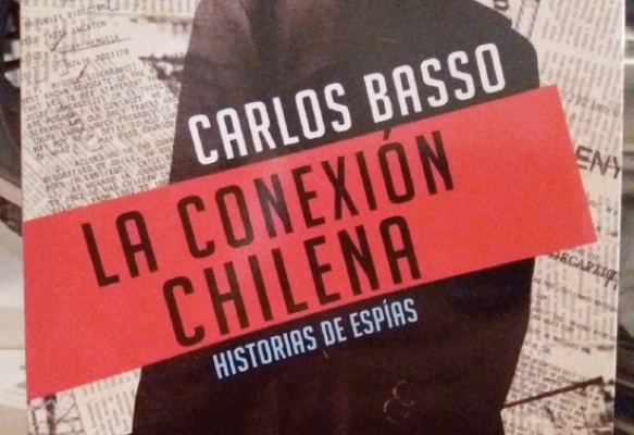 La Conexión Chilena. Historias de Espías