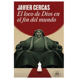 El loco de Dios en el fin del mundo
