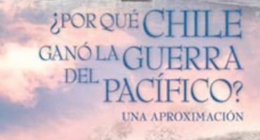 ¿Por Qué Chile Ganó la Guerra del Pacífico? Una Aproximación