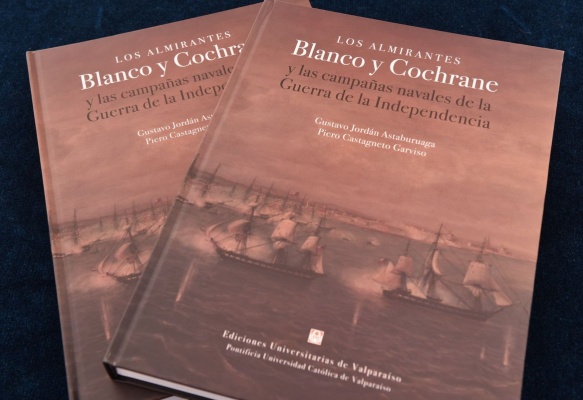 Presentación: Los Almirantes Blanco y Cochrane y las Campañas Navales de la Guerra de la Independencia