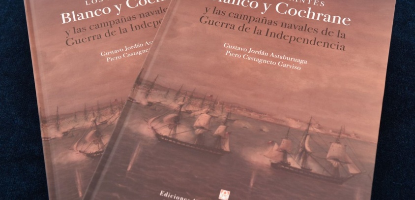 Presentación: Los Almirantes Blanco y Cochrane y las Campañas Navales de la Guerra de la Independencia