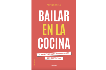 Bailar en la cocina. El secreto de los matrimonios que disfrutan