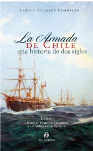 La Armada de Chile, una historia de dos siglos